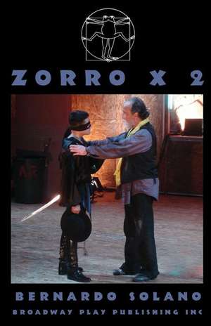 Zorro X 2 de Bernardo Solano