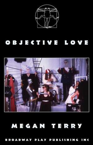 Objective Love de Megan Terry