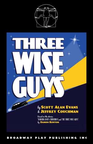 Three Wise Guys de Scott Alan Evans