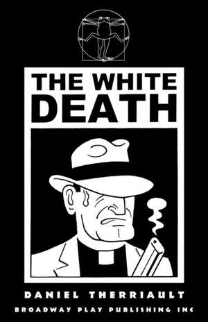 The White Death de Daniel Therriault