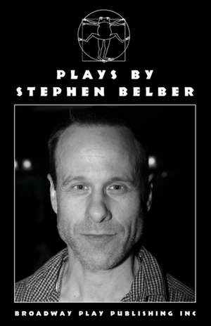 Plays By Stephen Belber de Stephen Belber