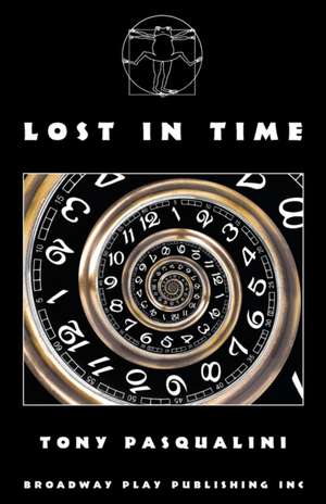 Lost in Time de Tony Pasqualini