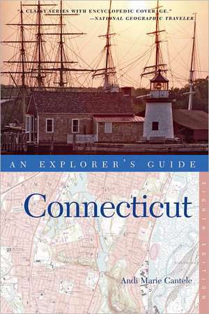 Explorer′s Guide Connecticut 8e de Andi Marie Cantele