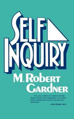 Self Inquiry de M. Robert Gardner