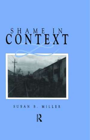 Shame in Context de Susan Miller