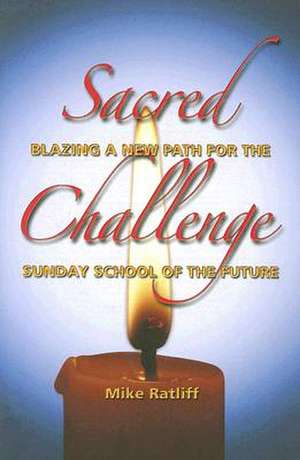 Sacred Challenge de Mike Ratliff