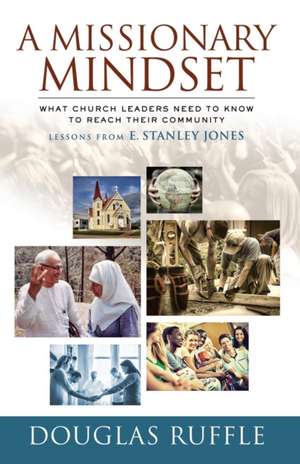 A Missionary Mindset de Douglas Ruffle