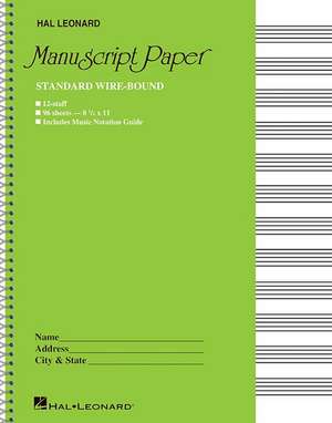 Standard Wirebound Manuscript Paper (Green Cover) de Hal Leonard Publishing Corporation