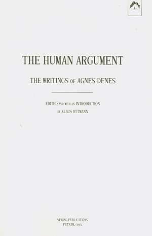 The Human Argument: The Writings of Agnes Denes de Agnes Denes