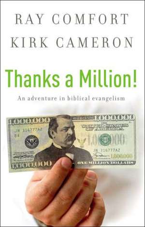 Thanks a Million!: An Adventure in Biblical Evangelism de Ray Comfort