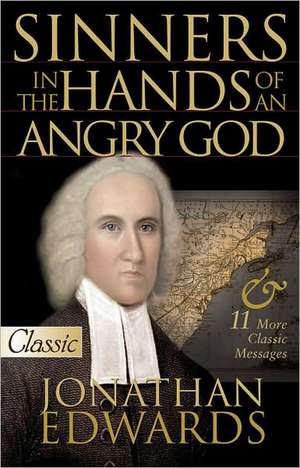 Sinners in the Hands of an Angry God de Jonathan Edwards