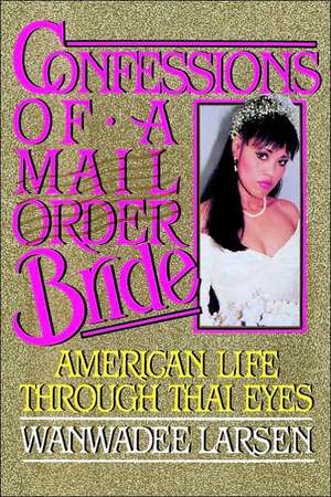 Confessions of a Mail Order Bride de Larsen