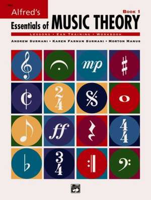 Alfred's Essentials of Music Theory, Bk 1 de Andrew Surmani