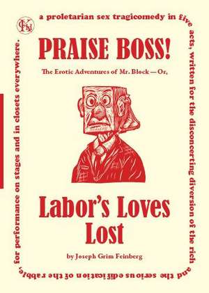 Praise Boss!: A Play de Joseph Grim Feinberg