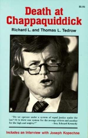 Death at Chappaquiddick de Richard Tedrow