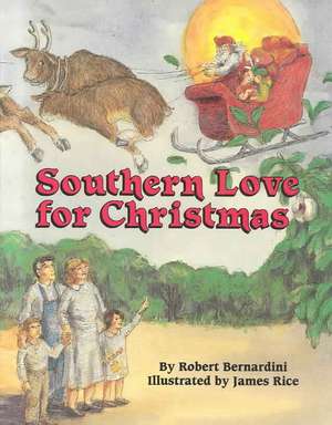 Southern Love For Christmas de Robert Bernardini