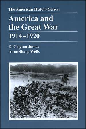 America and the Great War: 1914 – 1920 de D. Clayton James