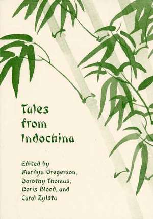 Tales from Indochina de Marilyn Gregerson