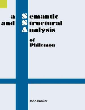 A Semantic and Structural Analysis of Philemon de John Banker