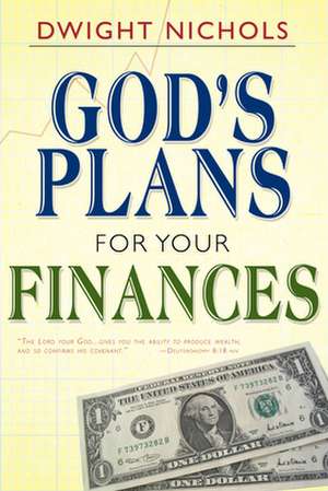 Gods Plans for Your Finances de Dwight Nichols