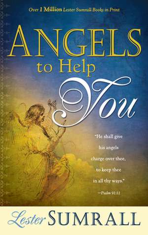 Angels to Help You de Lester Frank Sumrall