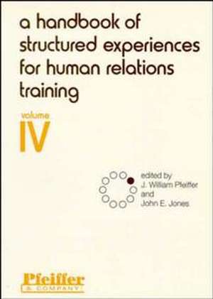 A Handbook of Structured Experiences for Human Relations Training V 4 de Pfeiffer