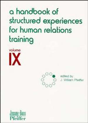 A Hdbk of Structured Experiences for Human Relations Training V 9 de Pfeiffer