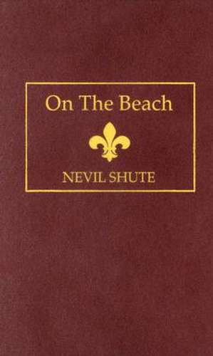 On the Beach de Nevil Shute