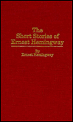 The Short Stories of Ernest Hemingway de Ernest Hemingway