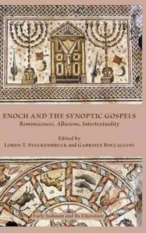 Enoch and the Synoptic Gospels de Loren T. Stuckenbruck