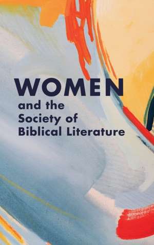 Women and the Society of Biblical Literature de Nicole L. Tilford