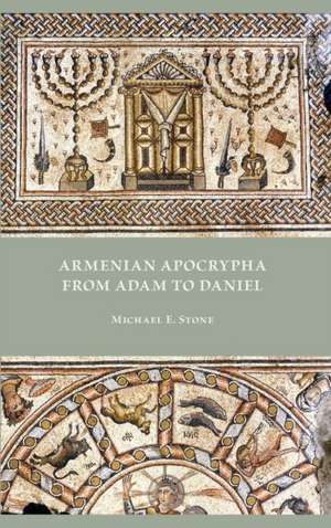 Armenian Apocrypha from Adam to Daniel de Michael E. Stone