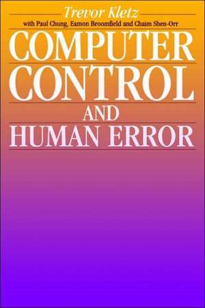 Computer Control and Human Error de Trevor Kletz