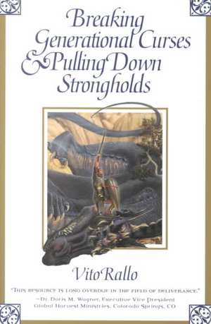 Breaking Generational Curses & Pulling Down Strongholds de Vitto Rallo