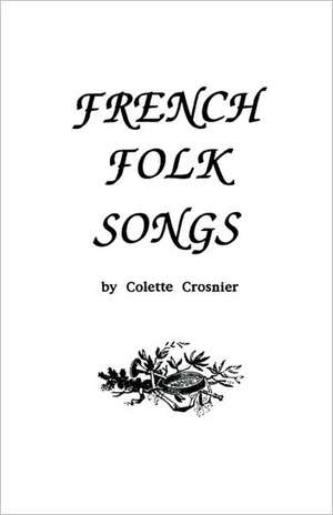 French Folk Songs de Colette Crosnier