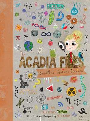 The Acadia Files – Book Two, Autumn Science de Katie Coppens