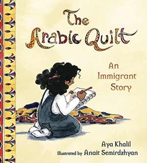 The Arabic Quilt de Aya Khalil