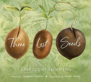 Three Lost Seeds de Stephie Morton