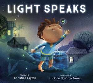 Light Speaks de Christine Layton