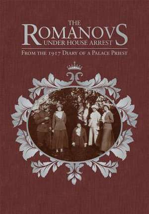 The Romanovs Under House Arrest de Belyaev, Afanasy I.