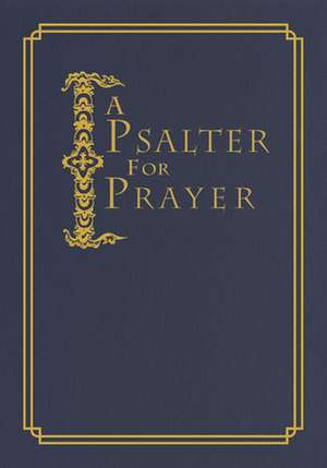 A Psalter for Prayer de David Mitchell James