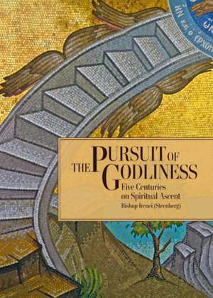 The Pursuit of Godliness de Irenei (Steenberg)