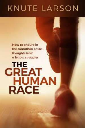 The Great Human Race de Knute Larson