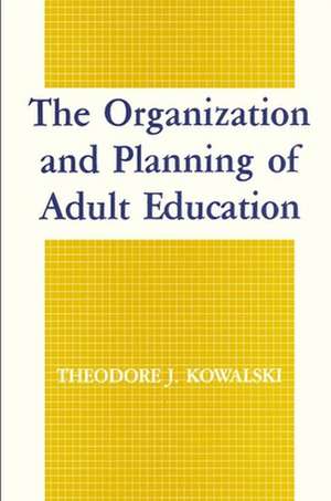 The Organization and Planning of Adult Education