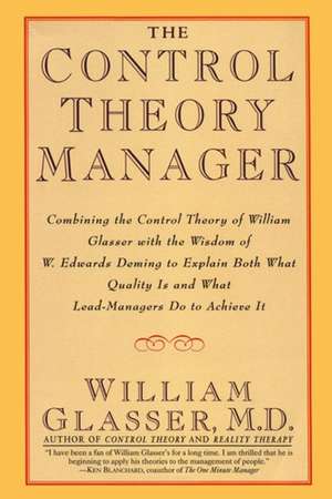 The Control Theory Manager de William Glasser, M.D.