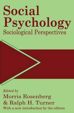 Social Psychology: Sociological Perspectives de Ralph Turner