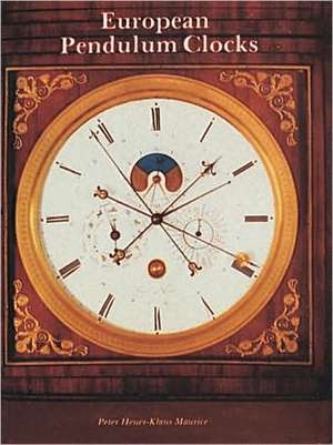 European Pendulum Clocks de Klaus Maurice