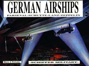 German Airships de Heinz J. Nowarra