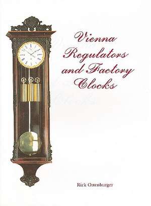 Vienna Regulator Clocks de Rick Ortenburger