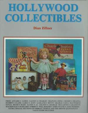 Hollywood Collectibles de Dian Zillner